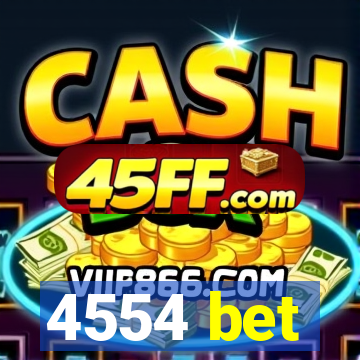 4554 bet
